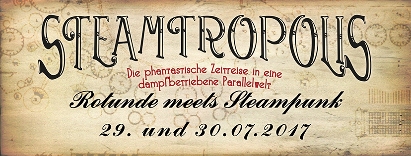 Rotunde Meets Steampunk 2017