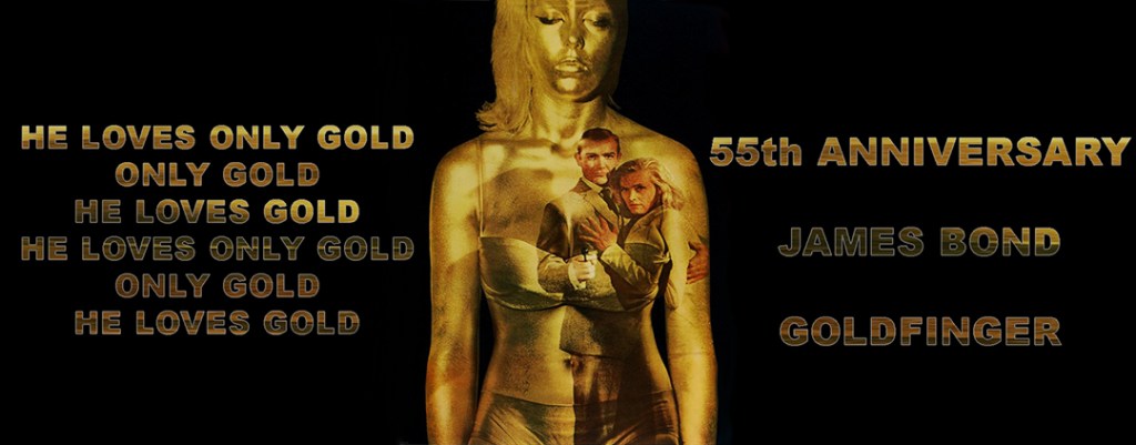 55 Years ago:&nbsp;Goldfinger