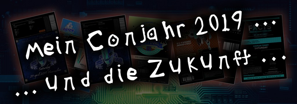 Mein Conjahr 2019 … und die Zukunft …