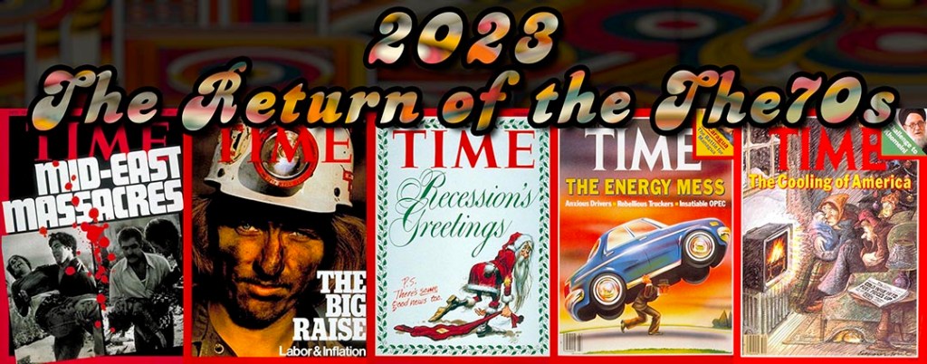2023 – The Return of the … The70s !??!