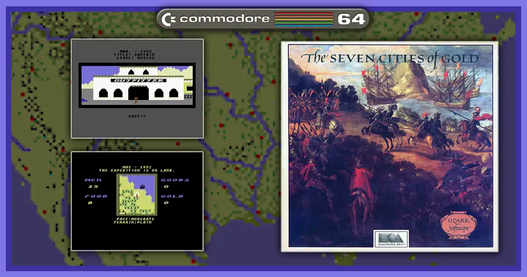 C64: The Seven Cities of Gold