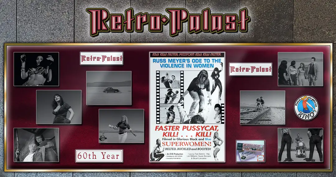 60 Years ago : Faster, Pussycat! Kill! Kill!