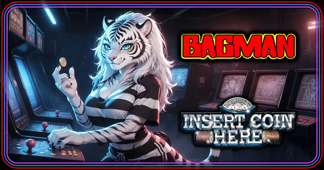 Insert coin here: Bagman