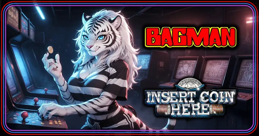 Insert coin here: Bagman