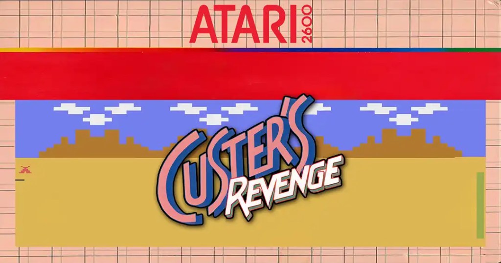 Atari 2600: Custer’s&nbsp;Revenge