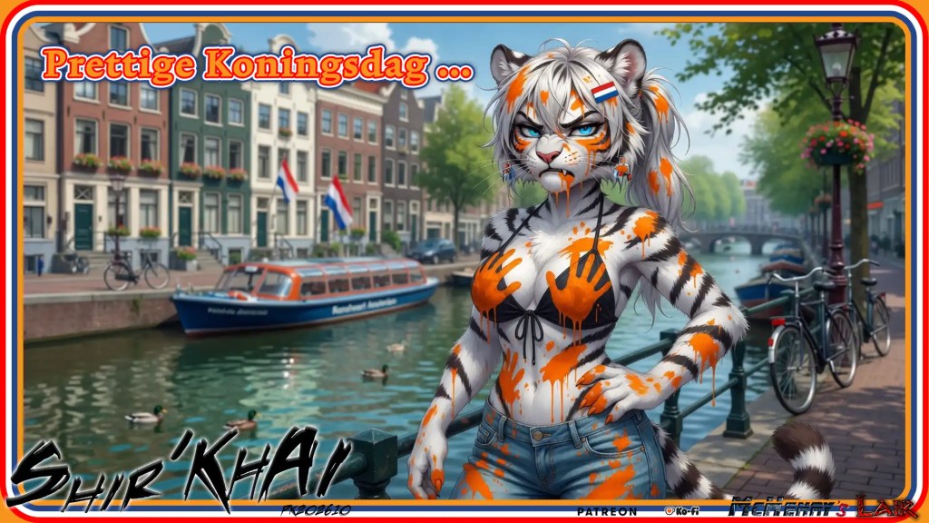 A colorful illustrated scene shows an anthropomorphic white tiger woman covered in orange paint, posing by an Amsterdam-style canal with boats, Dutch flags, and the text “Prettige Koningsdag ...” celebrating King’s Day.

Keywords
King’s Day, Koningsdag, Dutch celebration, Netherlands, Amsterdam canal, Dutch flag, orange paint, anthropomorphic tiger, white tiger, furry art, canal boats, city street, festive illustration, orange, holiday greeting