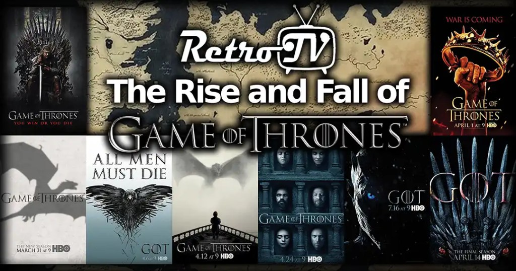 The Rise and Fall of Game of&nbsp;Thrones
